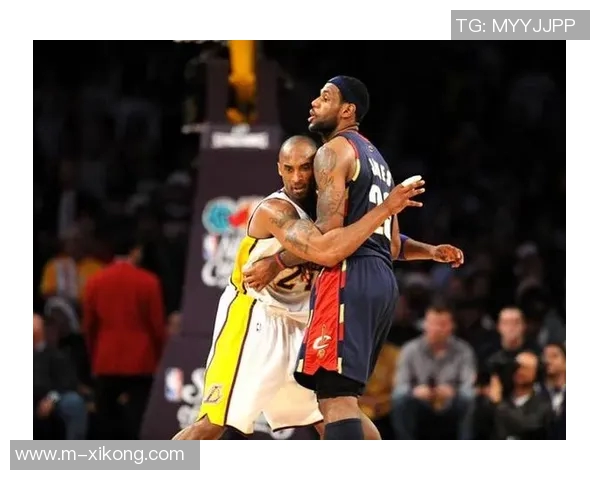 小南斯谈詹姆斯与科比领导风格差异幽默风趣与严格要求的对比分析