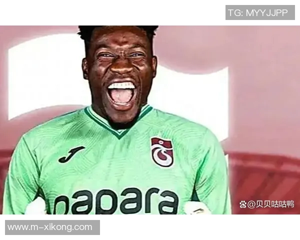 奥纳纳在土超感受到温暖仍计划明夏回曼联备战季前赛 奥纳纳在土超感受到温暖仍计划明夏回曼联备战季前赛